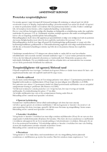 Protetiska terapimöjligheter Terapimöjligheter vid agenesi/förlorad