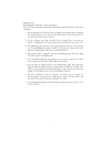 SJM001 ht-16 Kryssuppgifter kursvecka 4 (21:e september) Nu får