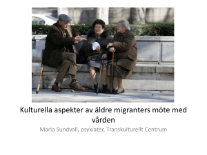 Kulturella aspekter av äldre migranters möte med vården