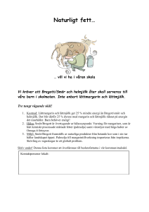 Vi kräver Bregott/smör och helmjölk till våra skolbarn