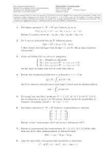 1. Den linjära operatorn F : R 3 → R3 ges i basen e1,e2,e3 av F(x1