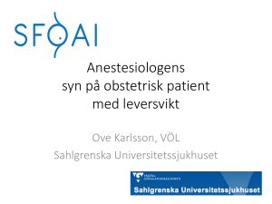 Anestesiologens syn på obstetrisk patient med leversvikt