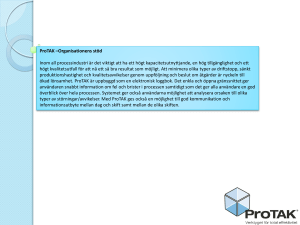 ProTAK –Organisationens stöd Inom all processindustri är det viktigt