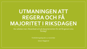 Utmaningen att regera och få majoritet i riksdagen av Göran