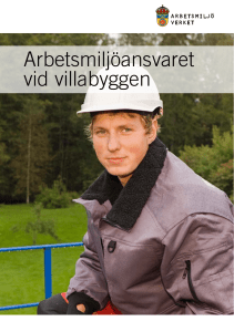 Arbetsmiljöansvaret vid villabyggen (ADI 617