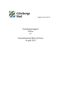 Freinetförskolan B Granskningsrapport Tillsyn av