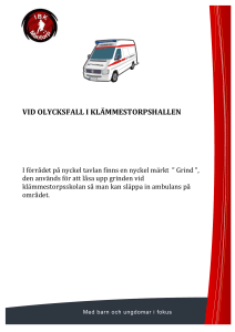 vid olycksfall i klämmestorpshallen