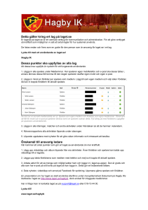 Detta gäller kring ert lag på laget.se Dessa punkter ska uppfyllas av