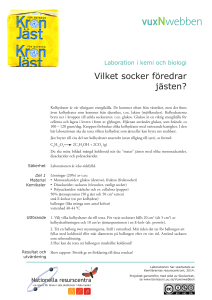 Vilket socker föredrar jästen? Identifi kva