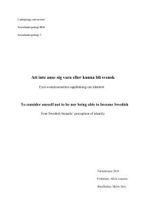 Att inte anse sig vara eller kunna bli svensk