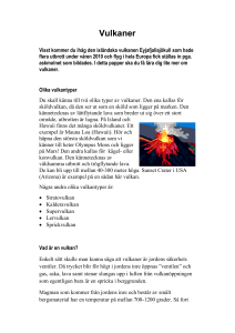 Vulkaner Visst kommer du ihåg den isländska vulkanen