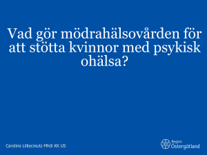 Vad gör mödrahälsovården för att stötta kvinnor med psykisk