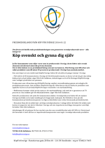 Ju fler konsumenter som väljer varor som är producerade i Sverige