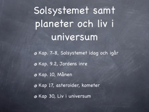 Solsystemet samt planeter och liv i universum