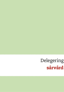 Delegering av sårbehandling