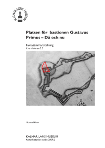 Platsen för bastionen Gustavus Primus – Då och nu