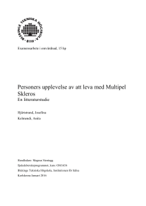 Personers upplevelse av att leva med Multipel Skleros