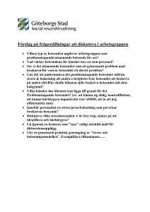 Förslag på frågeställningar att diskutera i arbetsgruppen
