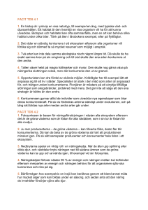 FACIT TDS 4.1 1. En biotop är i princip en viss naturtyp, till exempel