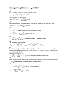Lösningsförslag till tentamen i fysik 130527