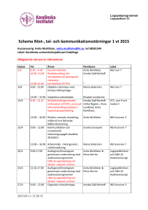 Schema Röst-, tal- och kommunikationsstörningar 1 vt