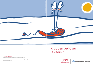 Kroppen behöver D