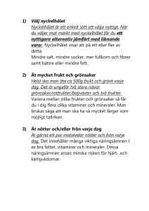 1) Välj nyckelhålet Nyckelhålet är ett enkelt sätt att välja nyttigt. När