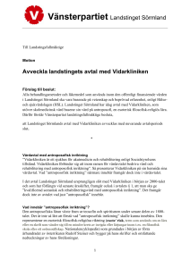 Avveckla landstingets avtal med Vidarkliniken