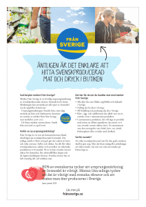 Äntligen Är det enklare att hitta svenskproducerad