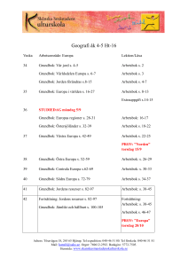 Geografi åk 4-5 Ht-16 Vecka Arbetsområde: Europa Lektion/Läxa 34