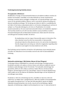 Forskningen omfattar olika lärarkategorier och elevers