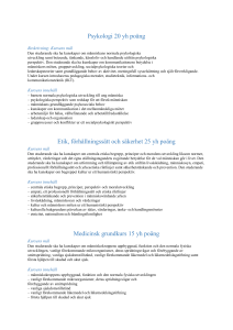 Psykologi 20 yh poäng Etik, förhållningssätt och säkerhet 25 yh