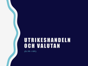 utrikeshandeln och valutan