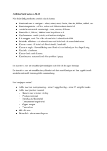 Addition/Subtraktion v.34-40 När du är färdig med detta område ska