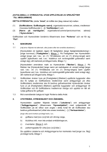 Avtalsmall 4: Hyresavtal utan UPPLÅTELSE AV spelrättER