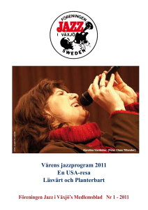 Vårens jazzprogram 2011 En USA-resa Läsvärt och