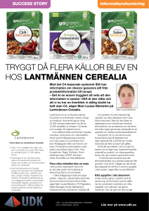 TRyggT Då FLERA käLLoR bLEv EN HoS