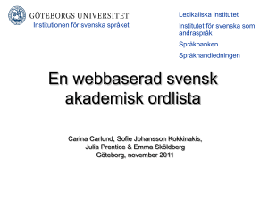 A och O om akademiska ord. Om framtagning av en svensk