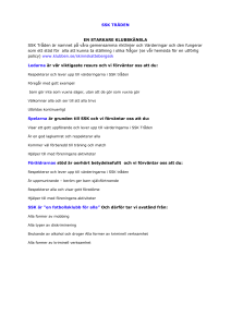 Respekterar och lever upp till värderingarna i SSK tråden