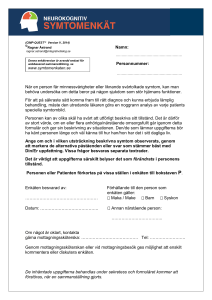 Namn: Personnummer: När en person får minnessvårigheter eller