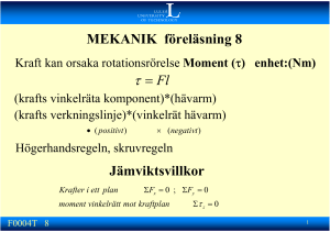MEKANIK föreläsning 8 Fl Jämviktsvillkor