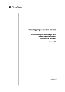 Direktkoppling till Girolink Internet Filöverföring av betalningar och