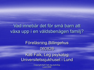 Vad innebär det för barnen att växa upp i en våldsbenägen familj?