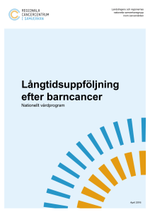 Långtidsuppföljning efter barncancer
