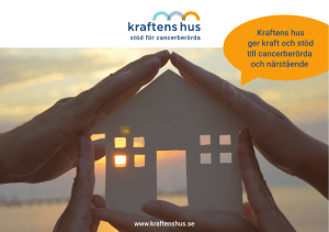 Kraftens hus ger kraft och stöd till cancerberörda och närstående