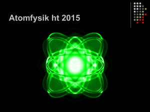 Atomfysik ht 2015