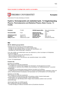 Kursplan Fysik A, Termodynamik och statistisk fysik, 7,5
