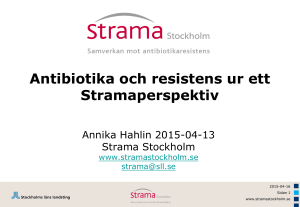 Antibiotika och resistens ur ett Stramaperspektiv