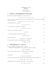Föreläsning 11/9 Vektorer Ulf Torkelsson 1 Vektorer, grundläggande