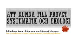 ATT kunna till provet systematik och ekologi